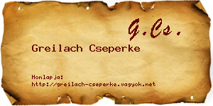 Greilach Cseperke névjegykártya